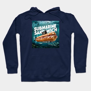 A submarine sandwich Hoodie